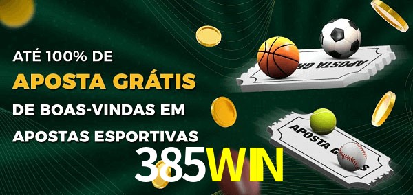 385WIN Ate 100% de Aposta Gratis